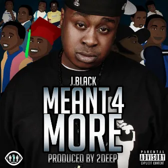 Meant 4 More by Jamal Black