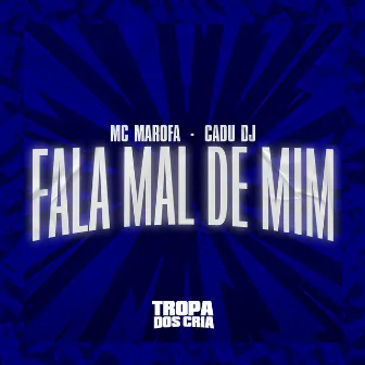 Fala Mal de Mim by Cadu DJ