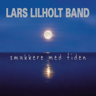 Smukkere Med Tiden by Lars Lilholt Band