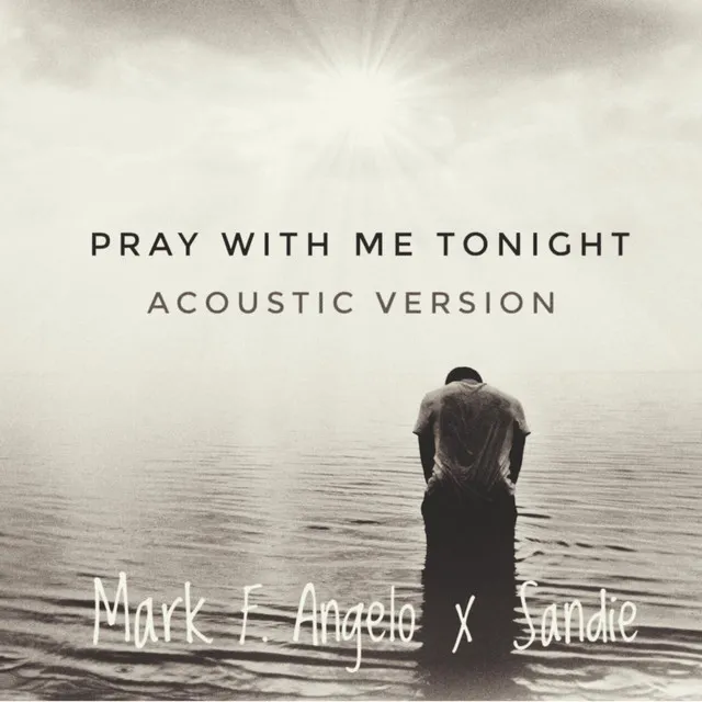 Pray with Me Tonight - Acoustic Version