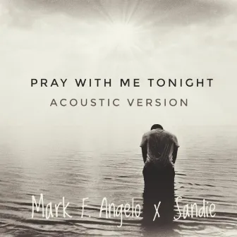 Pray with Me Tonight (acoustic Version) by Sandie