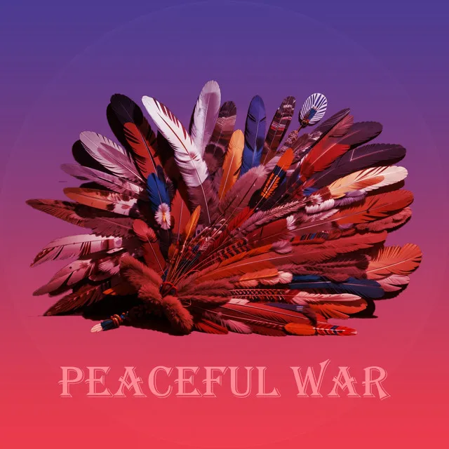 Peaceful War