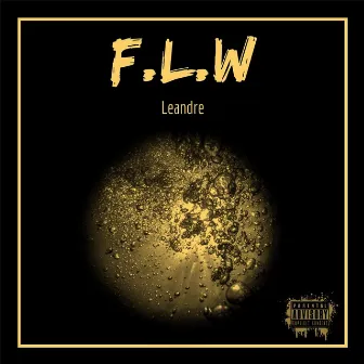 F.L.W by Leandre