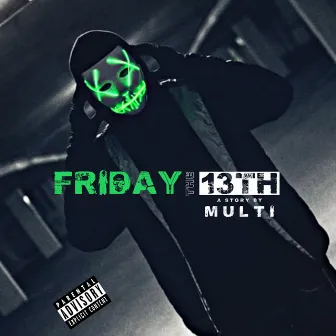 Friday the 13th (The Mixtape) by MULTI