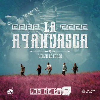 La Ayahuasca (Viaje Intenso) by Los De La 9