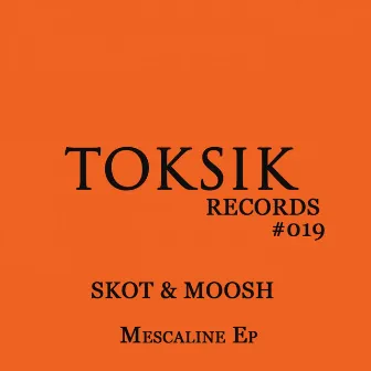 Mescaline EP by Moosh