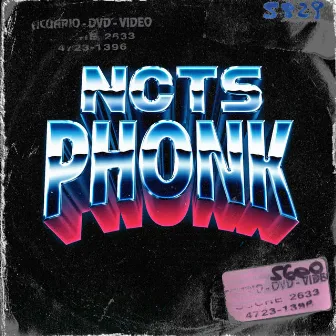 PHONK by NCTS