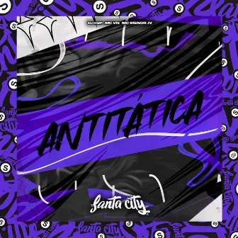 Antitatica by MC VN CRIA