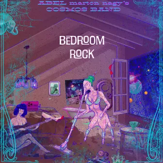 Bedroom Rock by Abel Marton Nagy's Cosmos Band