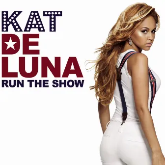 Run The Show by Kat Deluna