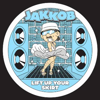 Lift Up Your Skirt by JAKKOB