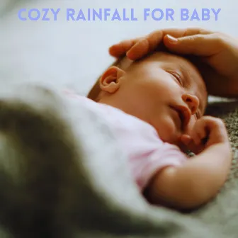 Cozy Rainfall for Baby by Rainspell