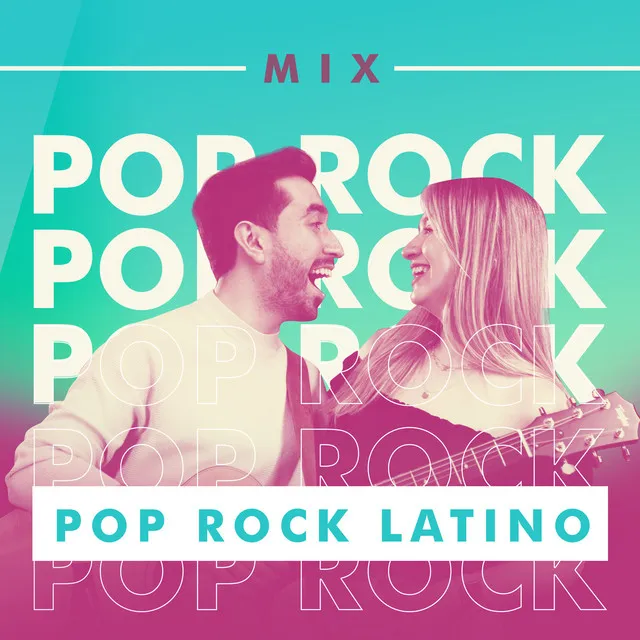 Mix Pop Rock Latino