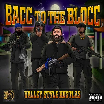 Bacc to the Blocc by Valley Style Hustlas