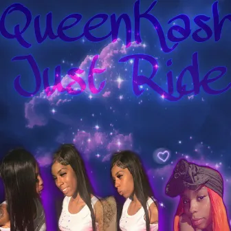 Just Ride by QueenKash