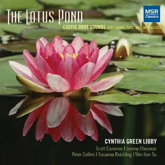 The Lotus Pond: Exotic Oboe Sounds by Peter Collins