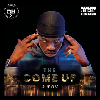 The Come Up by J-Pac