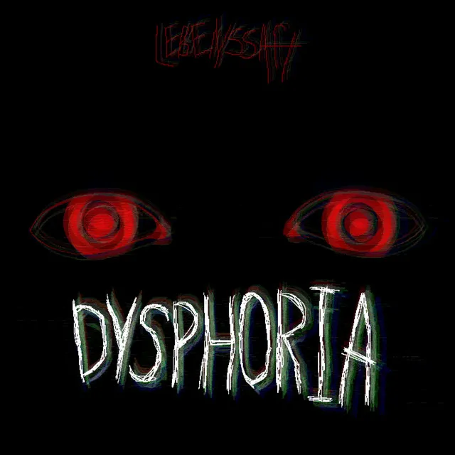 Dysphoria