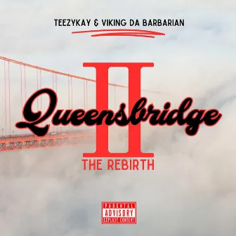 QUEENSBRIDGE 2: THE REBIRTH by Viking Da Barbarian