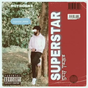 Superstar by ROYDOCK$