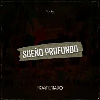 Sueño profundo by Fragmentado