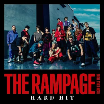 HARD HIT by THE RAMPAGE from EXILE TRIBE