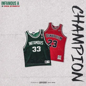 Champion by Infamous A