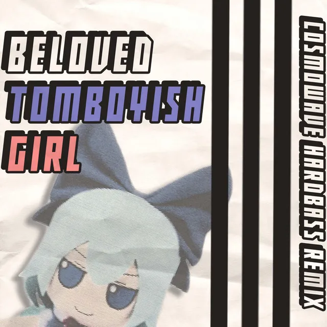 Beloved Tomboyish Girl (Hardbass)