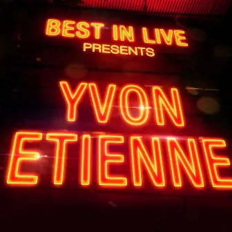 Best in Live: Yvon Etienne by Yvon Etienne