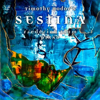 Sestina by Timothy Hodor