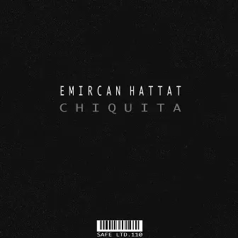 Chiquita by Emircan Hattat