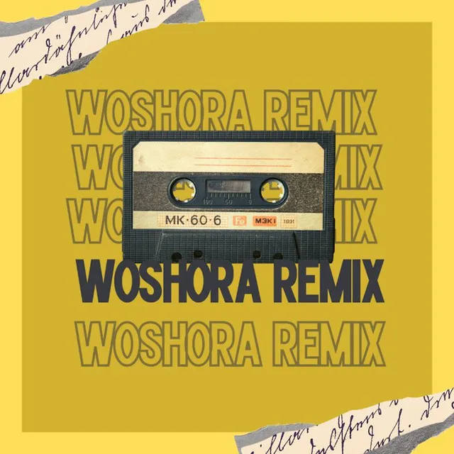 Woshora - Remix