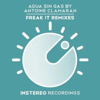 Freak It (Remixes) by Agua Sin Gas