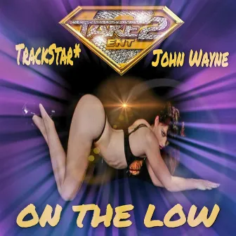 On the Low by John Wayne