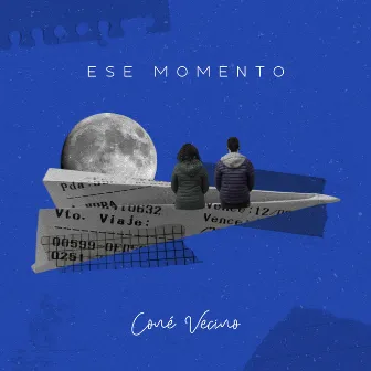 Ese Momento by Coné Vecino