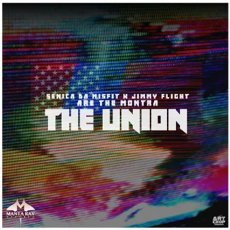 The Union by Senica Da Misfit