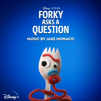 Forky Asks a Question (Original Score) by Jake Monaco