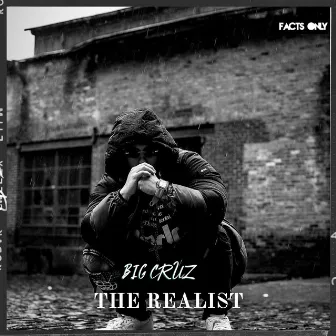 The Realist by BIG CRUZ