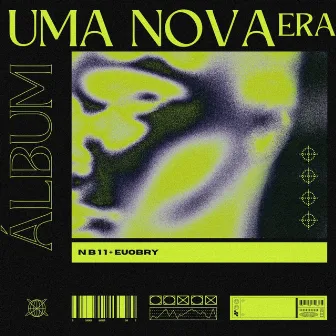 UMA NOVA ERA by N B 1 1