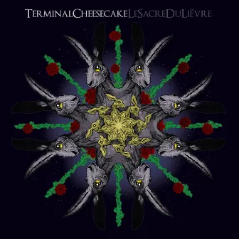 Le Sacre Du Liévre by Terminal Cheesecake