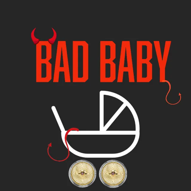 Bad Baby