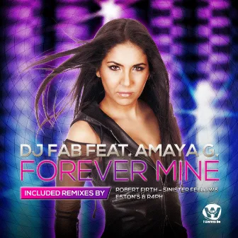 Forever Mine (feat. Amaya G.) [Full Pack With Remixes] by DJ FAB