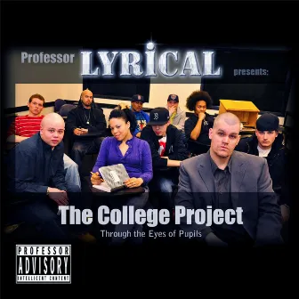 The College Project (Through the Eyes of Pupils) by Professor Lyrical