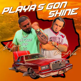 Playa's Gon Shine by Lil Jonno