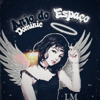 Anjo do Espaço by DominicOfc