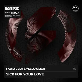 Sick For Your Love by Fabio Vela