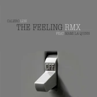 The Feeling by Calero LDN