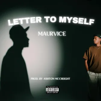 Letter to Myself by Maurvice