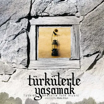 Türkülerle Yaşamak by Mete Artun