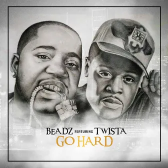 Go Hard (feat. Twista) by Beadz